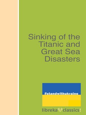cover image of Sinking of the Titanic and Great Sea Disasters